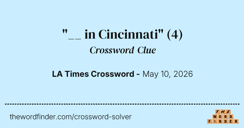 "__ in Cincinnati" crossword clue image