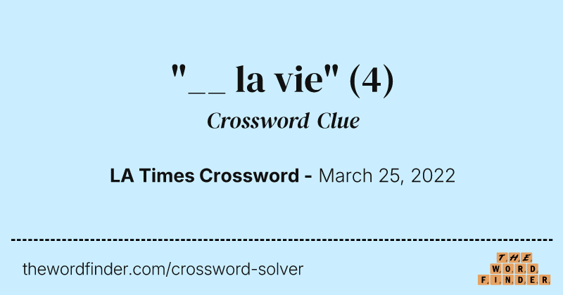 "__ la vie" crossword clue image