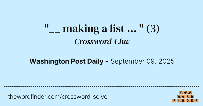 "__ making a list ... " crossword clue image