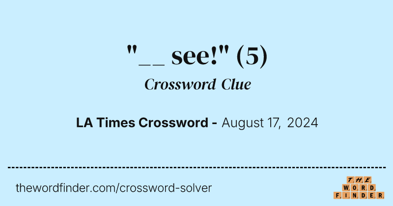 "__ see!" crossword clue image