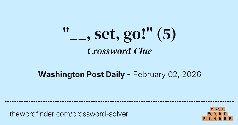 "__, set, go!" crossword clue image