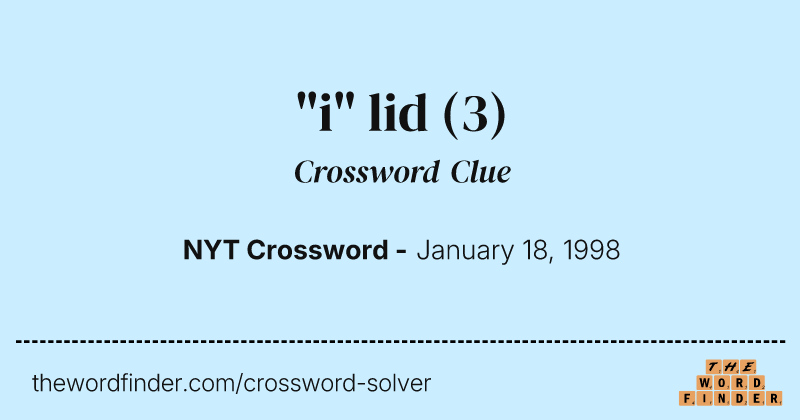 "i" lid crossword clue image