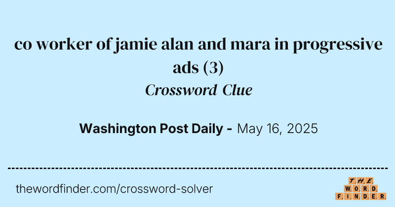 co worker of jamie alan and mara in progressive ads crossword clue image