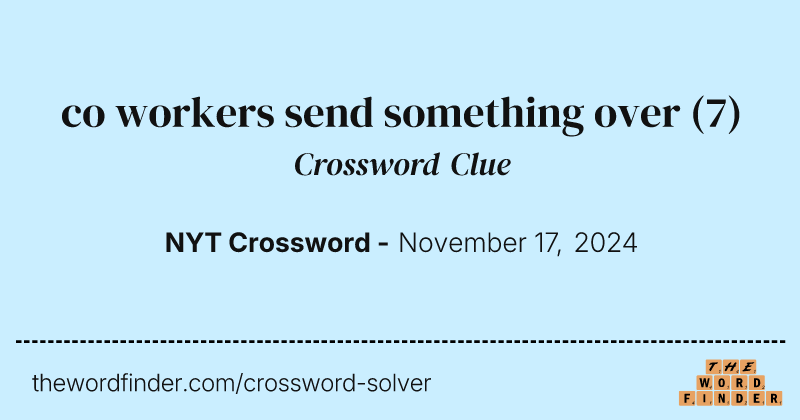 co workers send something over crossword clue image