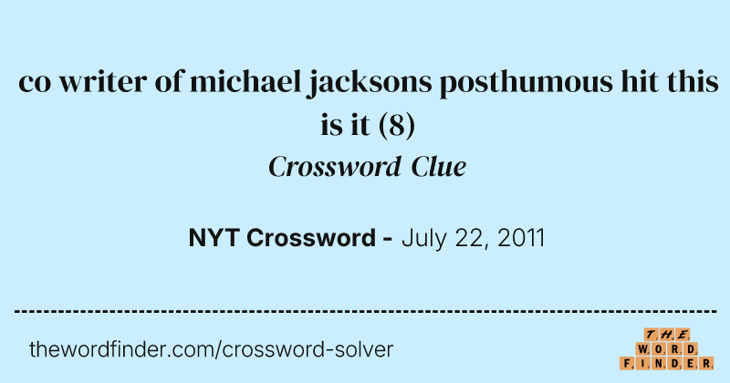 co writer of michael jacksons posthumous hit this is it crossword clue image