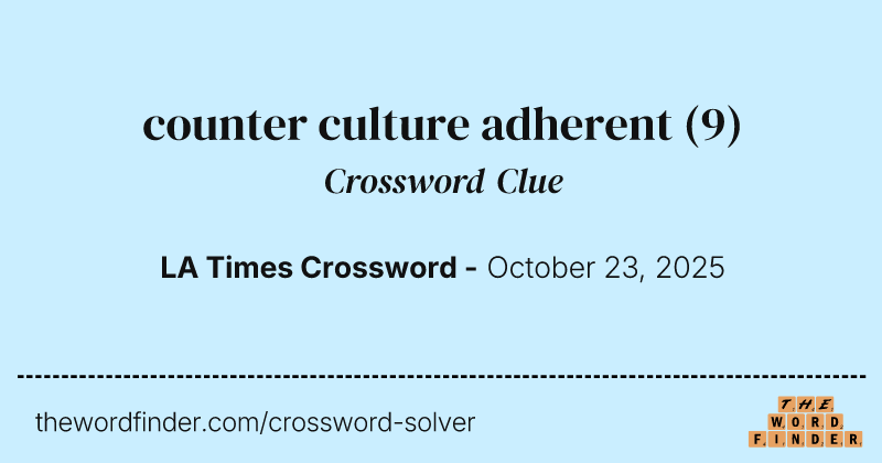 counter culture adherent crossword clue image