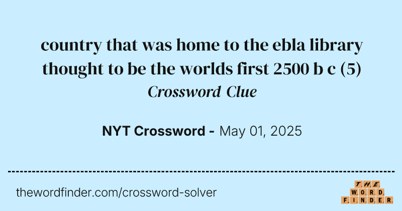 country that was home to the ebla library thought to be the worlds first 2500 b c crossword clue image