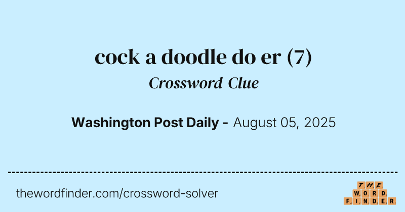 cock a doodle do er crossword clue image