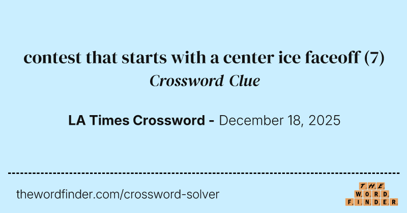 contest that starts with a center ice faceoff crossword clue image