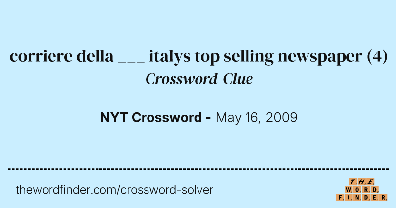 corriere della ___ italys top selling newspaper crossword clue image