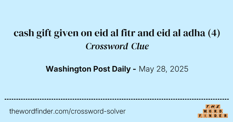 cash gift given on eid al fitr and eid al adha crossword clue image