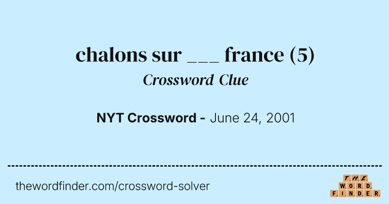 chalons sur ___ france crossword clue image