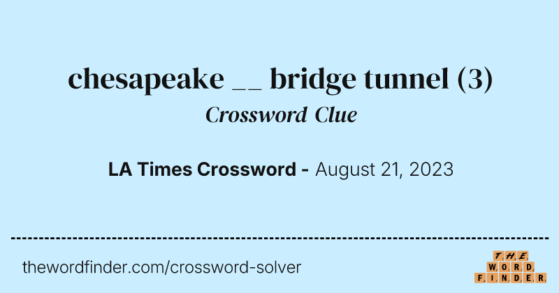chesapeake __ bridge tunnel crossword clue image