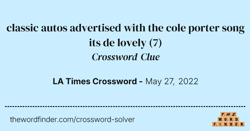 classic autos advertised with the cole porter song its de lovely crossword clue image