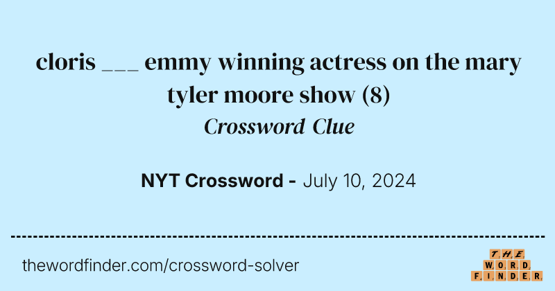 cloris ___ emmy winning actress on the mary tyler moore show crossword clue image