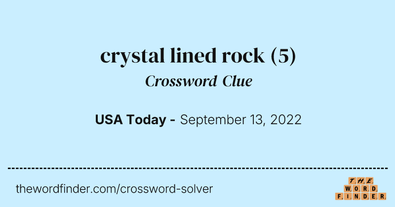 crystal lined rock crossword clue image