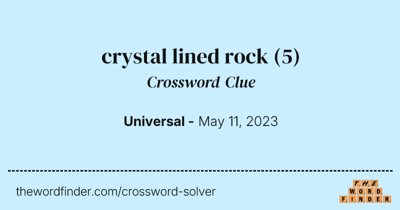 crystal lined rock crossword clue image