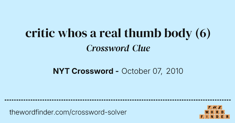 critic whos a real thumb body crossword clue image