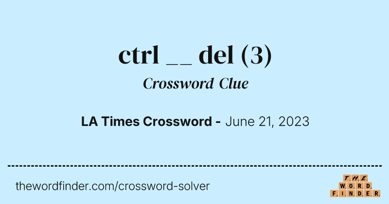 ctrl __ del crossword clue image
