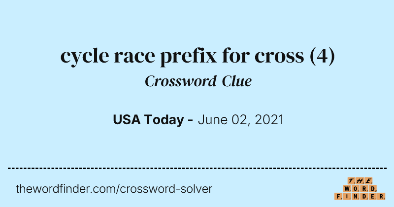 cycle race prefix for cross crossword clue image