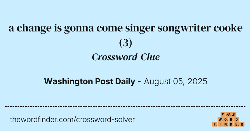 a change is gonna come singer songwriter cooke crossword clue image