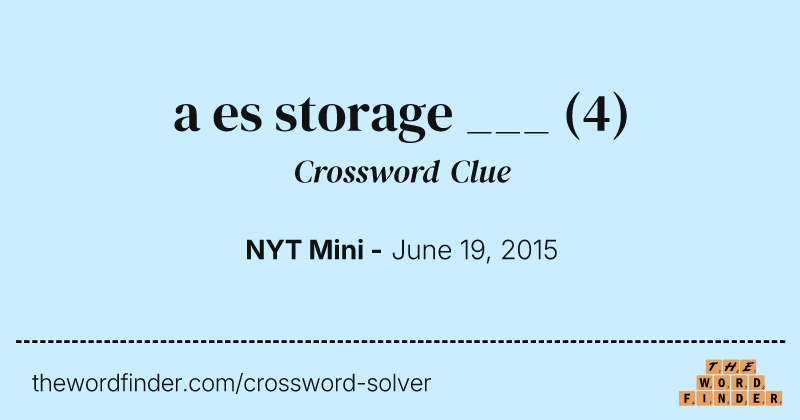 a es storage ___ crossword clue image