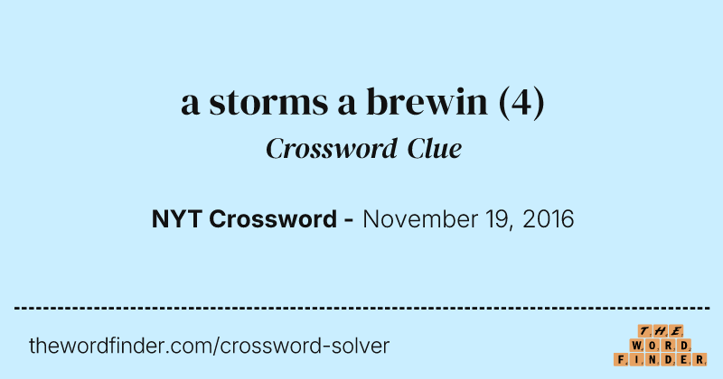a storms a brewin crossword clue image