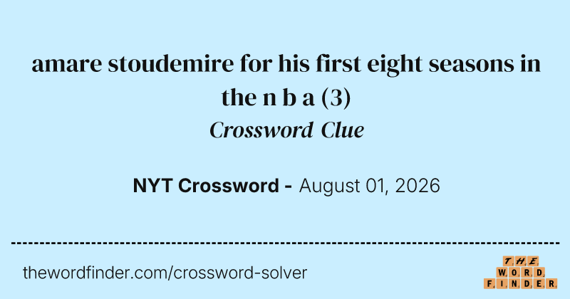 amare stoudemire for his first eight seasons in the n b a crossword clue image