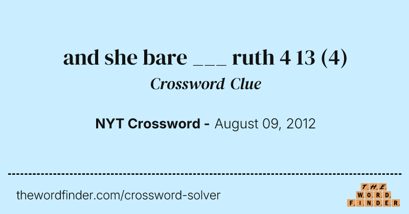 and she bare ___ ruth 4 13 crossword clue image