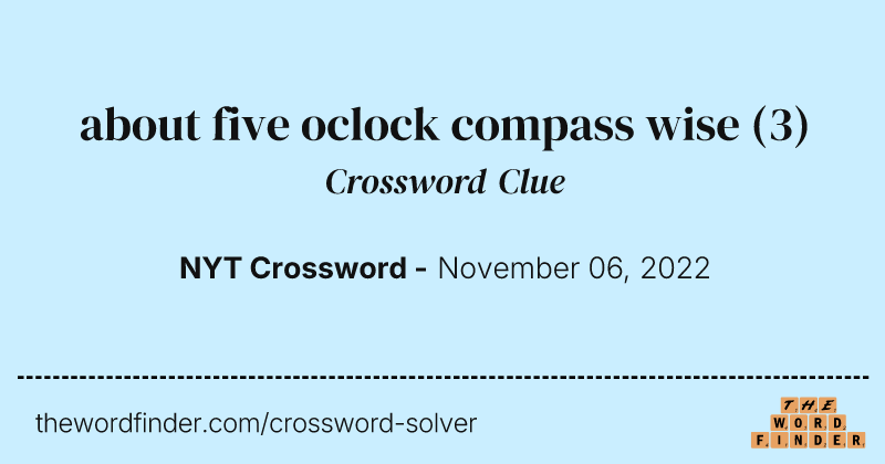 about five oclock compass wise crossword clue image
