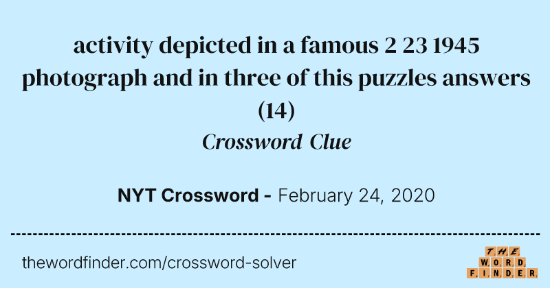 activity depicted in a famous 2 23 1945 photograph and in three of this puzzles answers crossword clue image