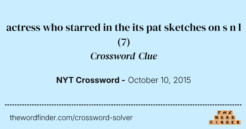 actress who starred in the its pat sketches on s n l crossword clue image