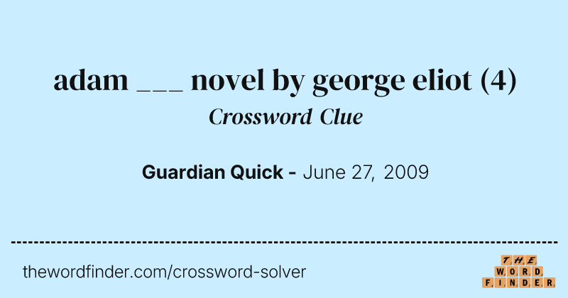 adam ___ novel by george eliot crossword clue image