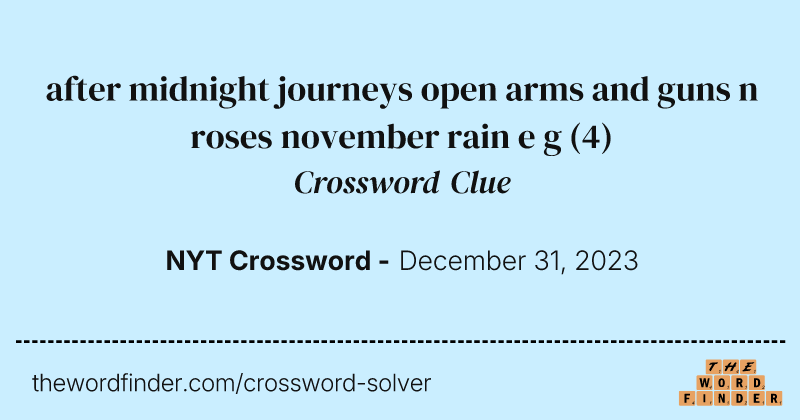 after midnight journeys open arms and guns n roses november rain e g crossword clue image
