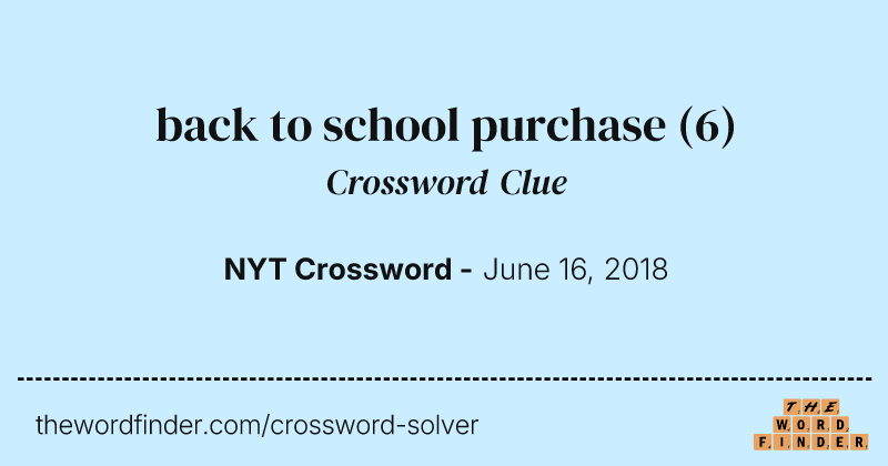 back to school purchase crossword clue image
