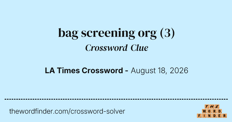 bag screening org crossword clue image