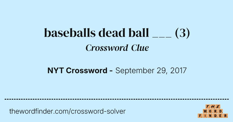 baseballs dead ball ___ crossword clue image