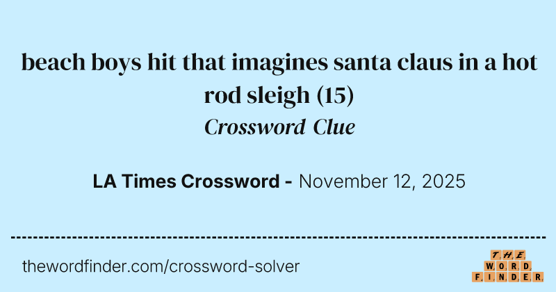 beach boys hit that imagines santa claus in a hot rod sleigh crossword clue image