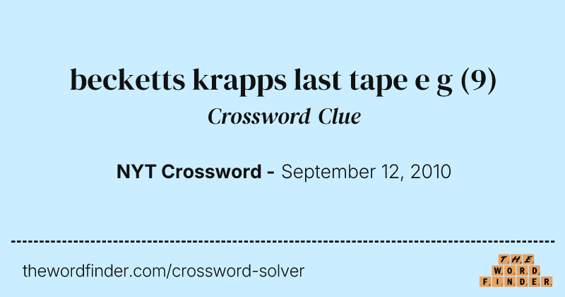 becketts krapps last tape e g crossword clue image