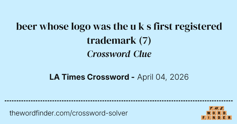 beer whose logo was the u k s first registered trademark crossword clue image