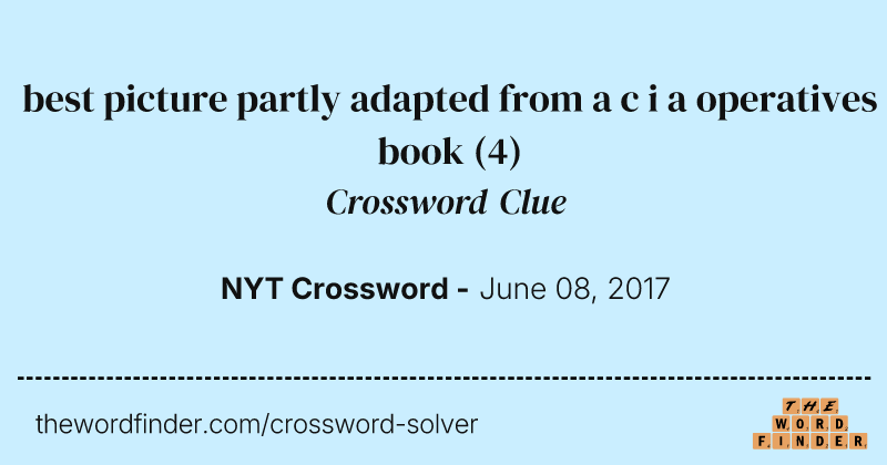 best picture partly adapted from a c i a operatives book crossword clue image