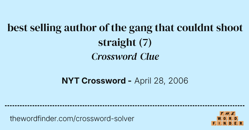 best selling author of the gang that couldnt shoot straight crossword clue image