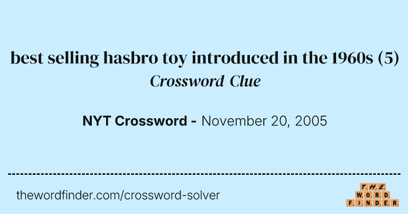 best selling hasbro toy introduced in the 1960s crossword clue image