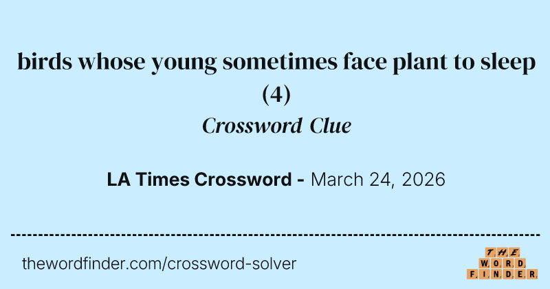 birds whose young sometimes face plant to sleep crossword clue image