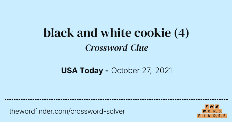 black and white cookie crossword clue image
