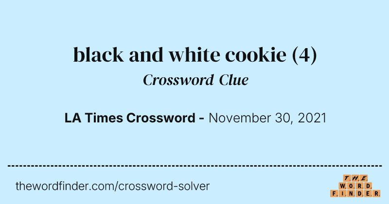 black and white cookie crossword clue image