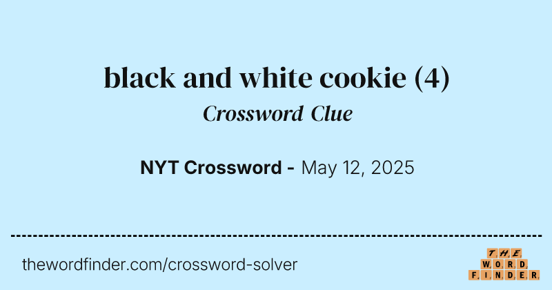 black and white cookie crossword clue image