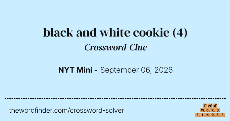 black and white cookie crossword clue image