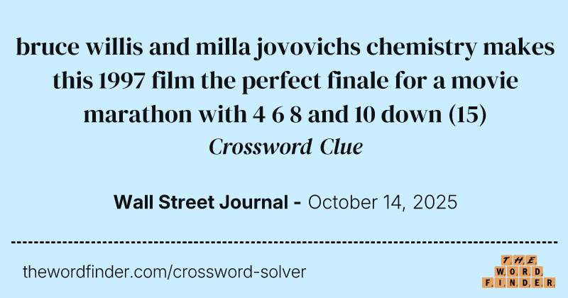 bruce willis and milla jovovichs chemistry makes this 1997 film the perfect finale for a movie marathon with 4 6 8 and 10 down crossword clue image