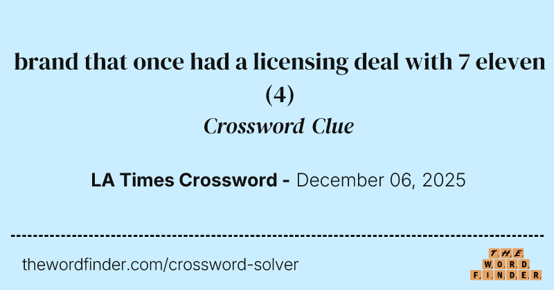 brand that once had a licensing deal with 7 eleven crossword clue image